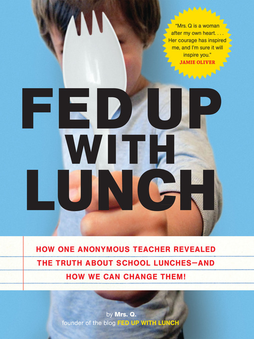 Title details for Fed Up with Lunch by Mrs. Q - Available